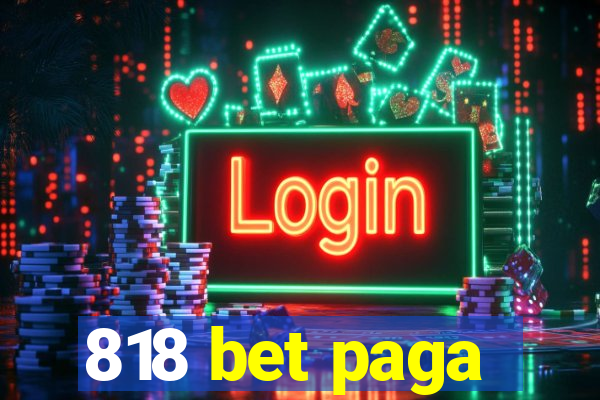 818 bet paga